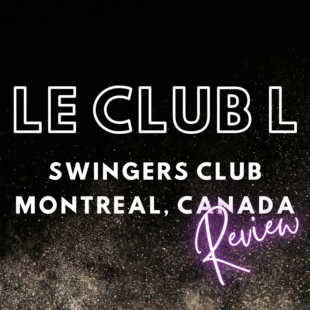 Montreal Swingers Club Le Club L Review